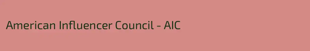 American Influencer Council - AIC